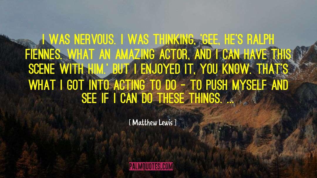 I Enjoyed It quotes by Matthew Lewis