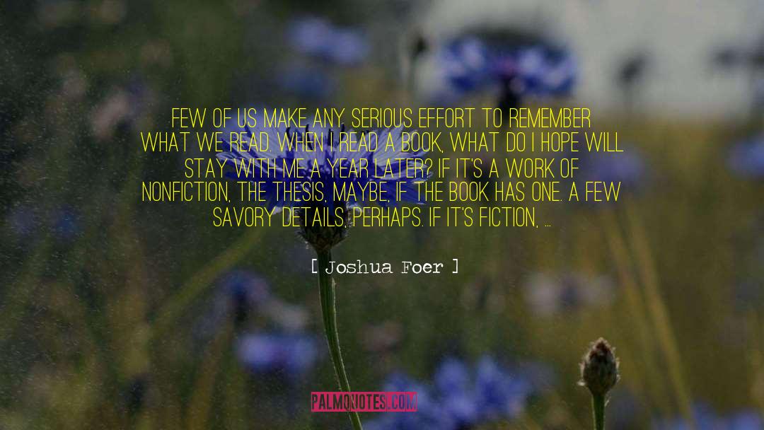 I Enjoyed It quotes by Joshua Foer