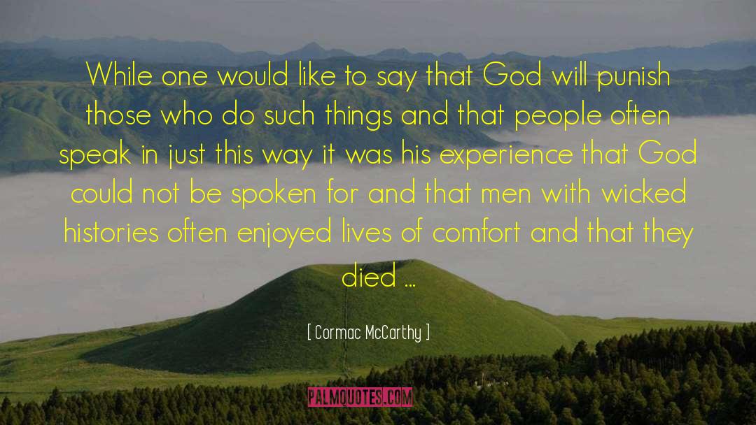 I Enjoyed It quotes by Cormac McCarthy