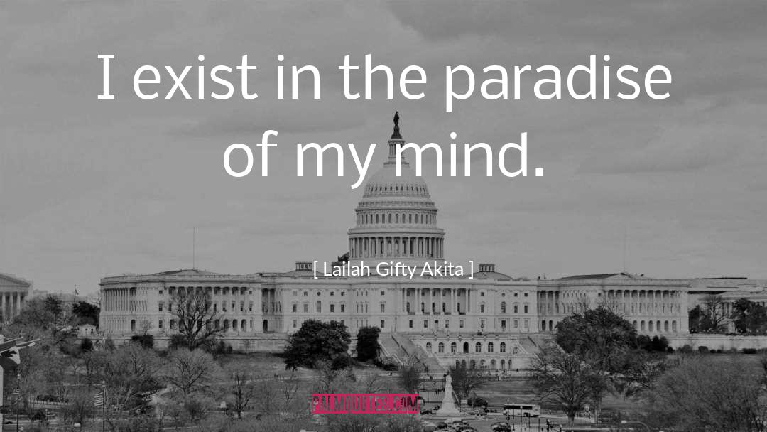 I Exist quotes by Lailah Gifty Akita