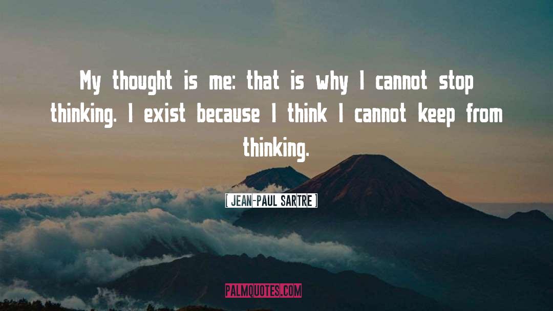 I Exist quotes by Jean-Paul Sartre