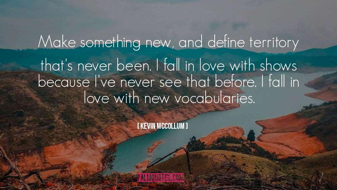 I Fall In Love quotes by Kevin McCollum