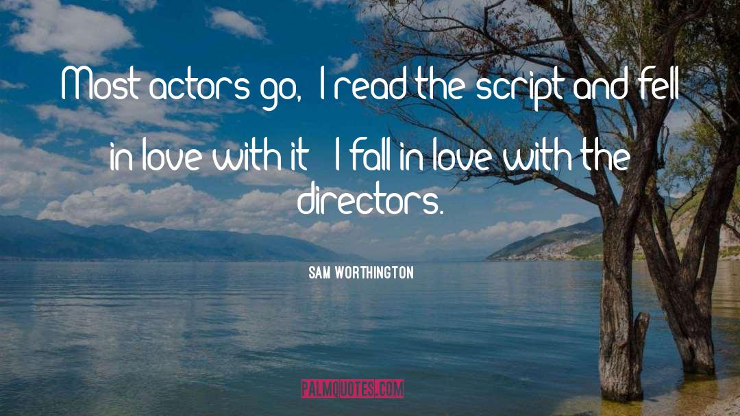 I Fall In Love quotes by Sam Worthington