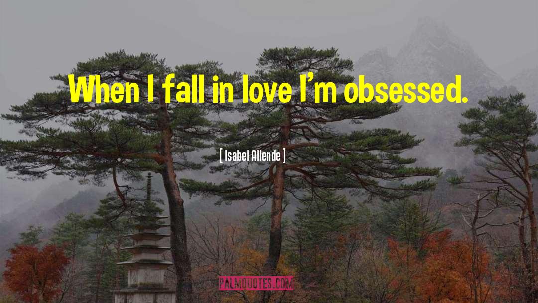 I Fall In Love quotes by Isabel Allende