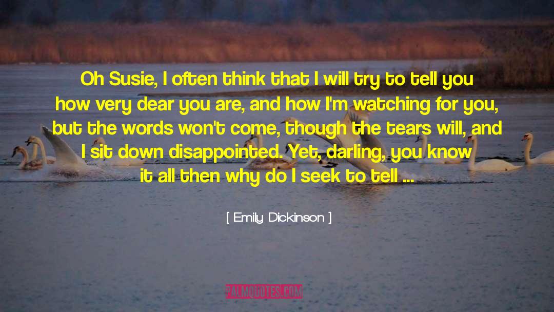 I Fear Love quotes by Emily Dickinson