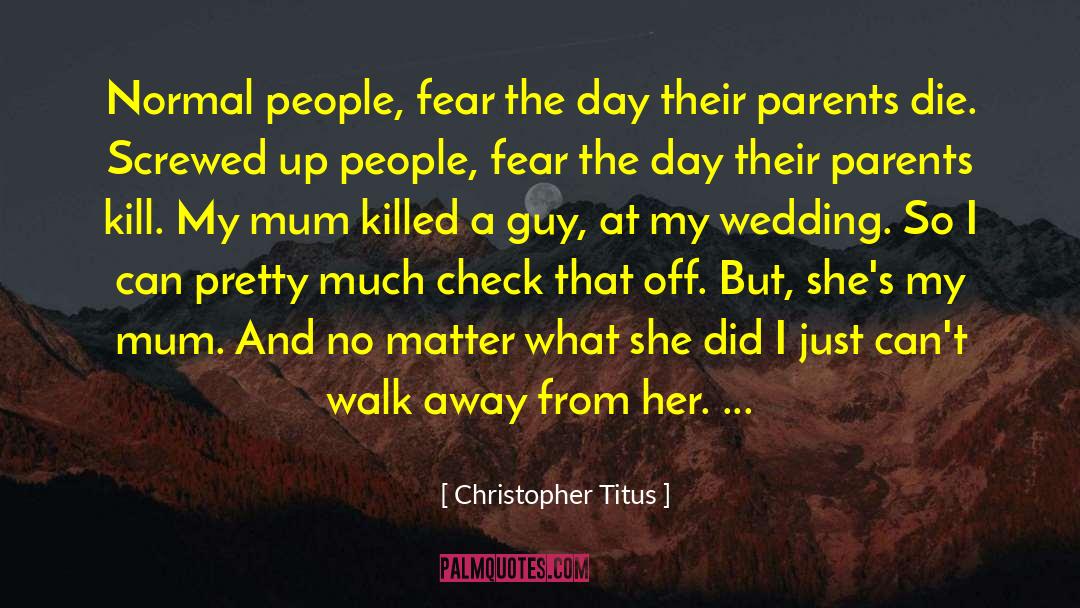 I Fear Love quotes by Christopher Titus