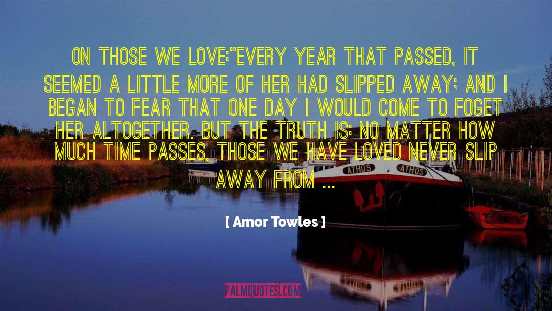 I Fear Love quotes by Amor Towles