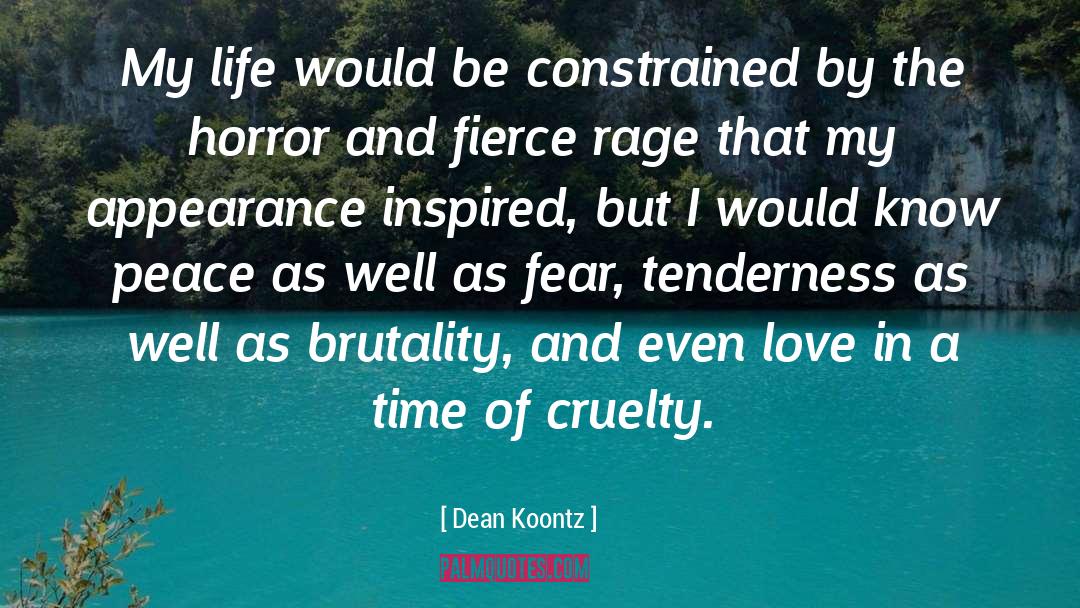 I Fear Love quotes by Dean Koontz