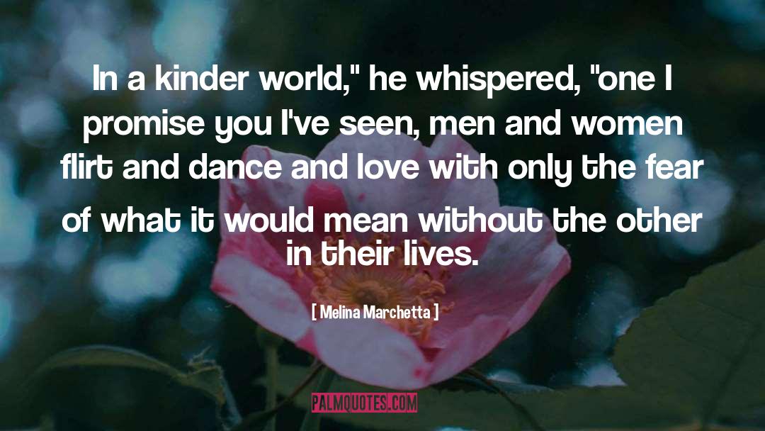 I Fear Love quotes by Melina Marchetta