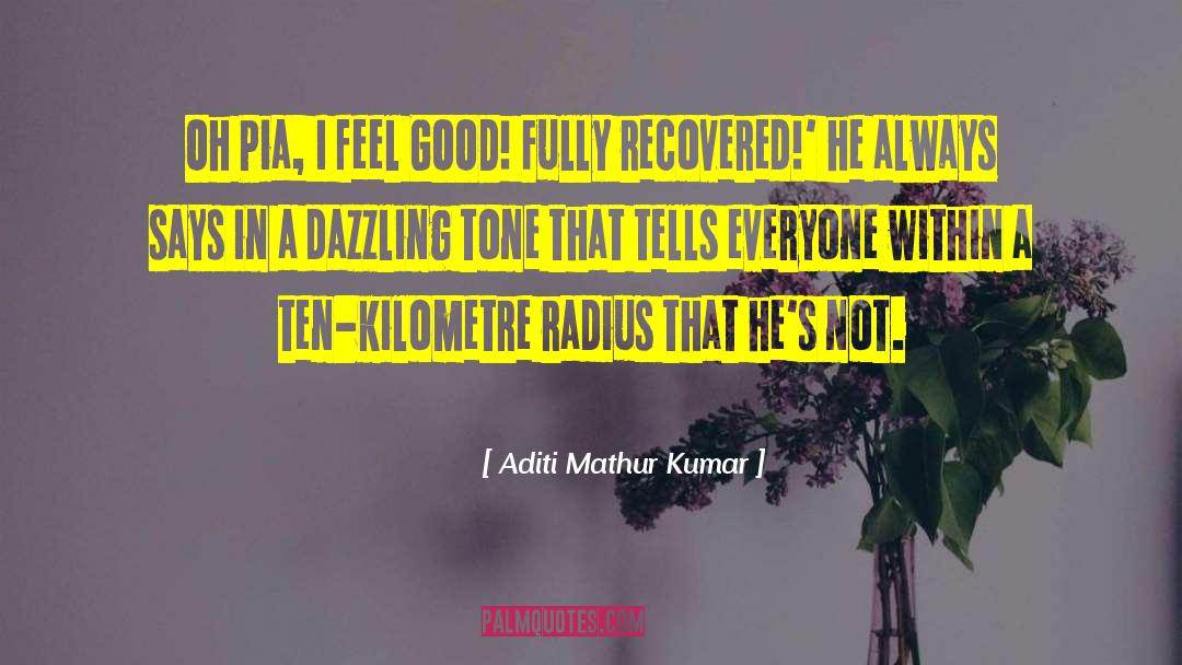 I Feel Good quotes by Aditi Mathur Kumar