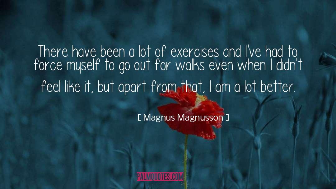 I Feel Like Ive Been Here Before quotes by Magnus Magnusson