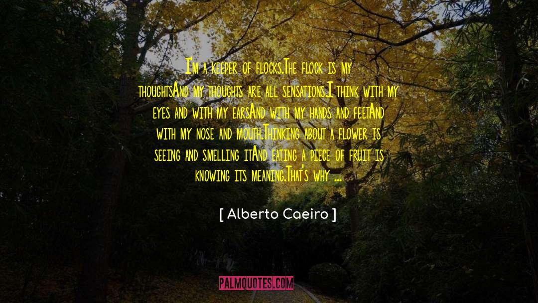 I Feel Sad quotes by Alberto Caeiro