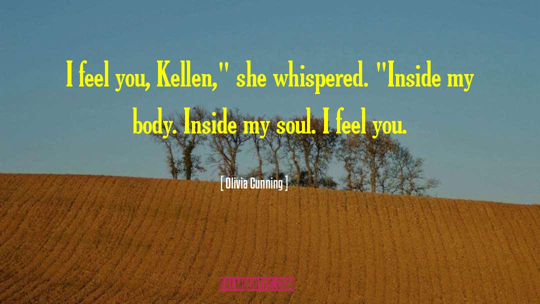 I Feel You quotes by Olivia Cunning