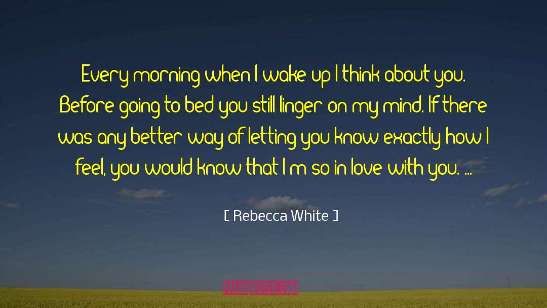 I Feel You quotes by Rebecca White