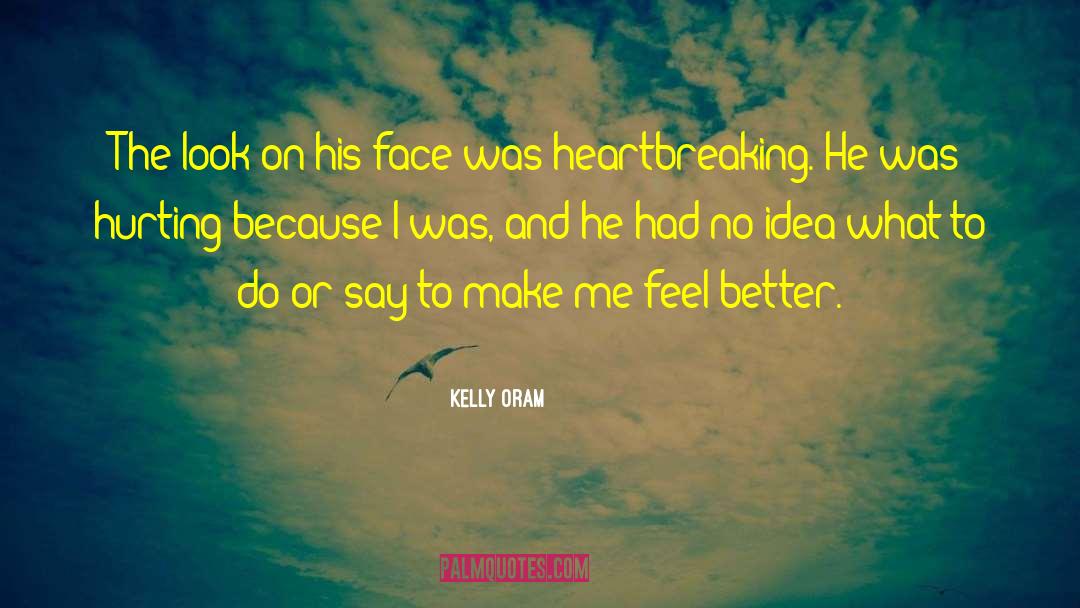 I Feel You quotes by Kelly Oram