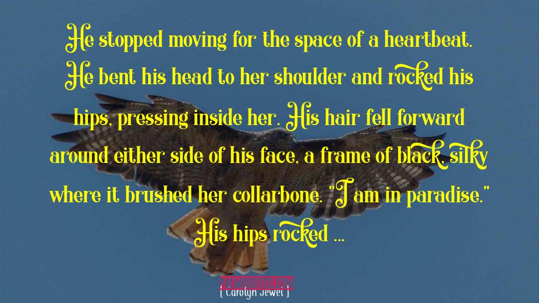 I Fell For His Smile quotes by Carolyn Jewel