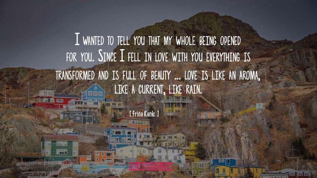 I Fell In Love With You quotes by Frida Kahlo
