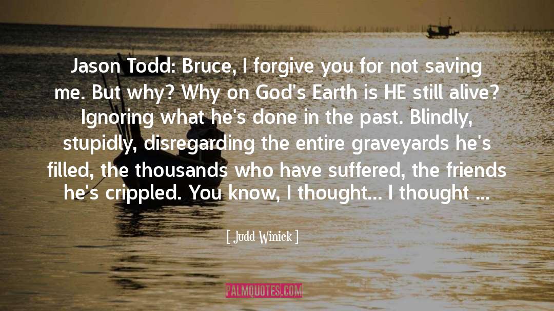 I Forgive You quotes by Judd Winick