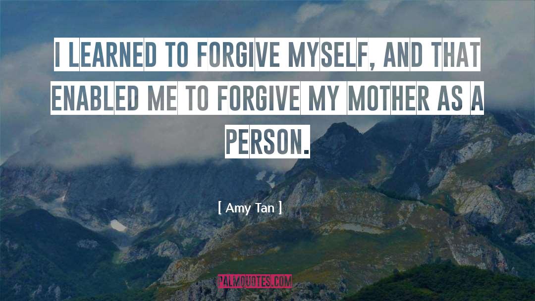 I Forgive You quotes by Amy Tan