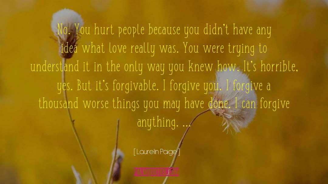 I Forgive You quotes by Laurelin Paige