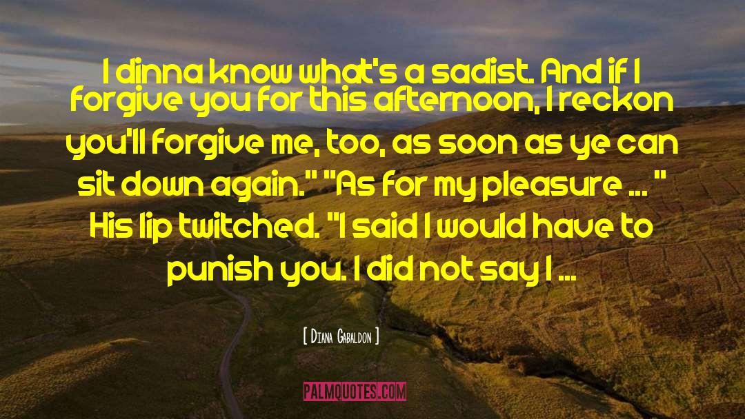I Forgive You quotes by Diana Gabaldon