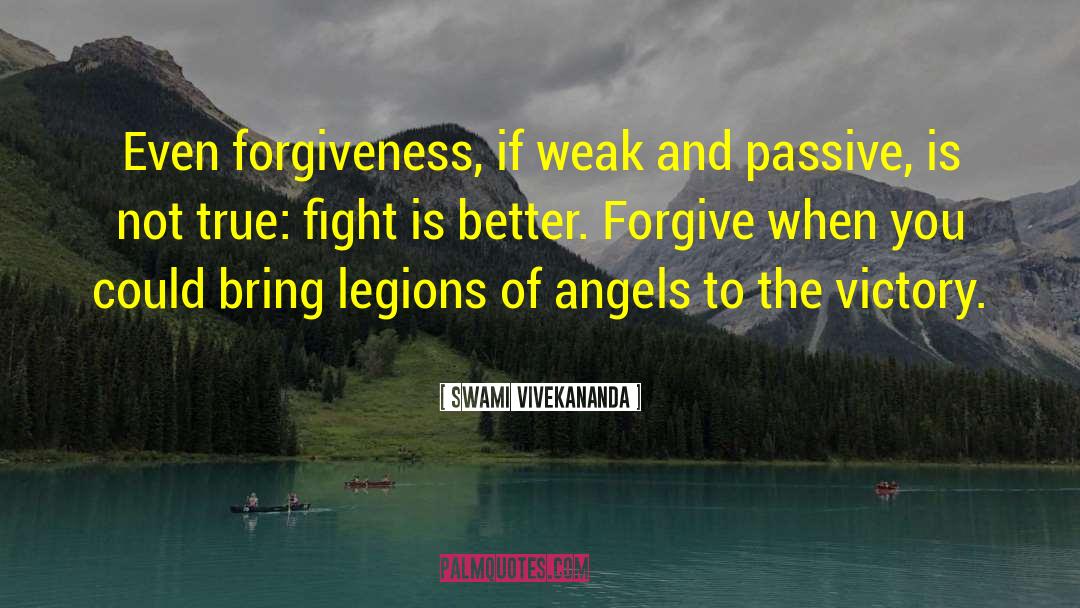 I Forgive You quotes by Swami Vivekananda