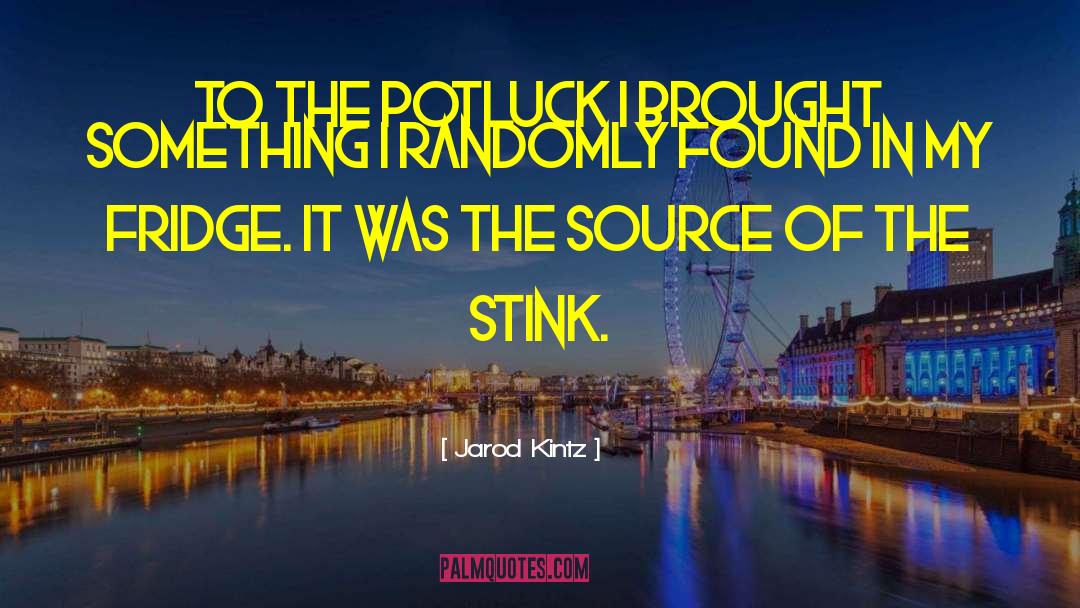 I Found Something Better quotes by Jarod Kintz