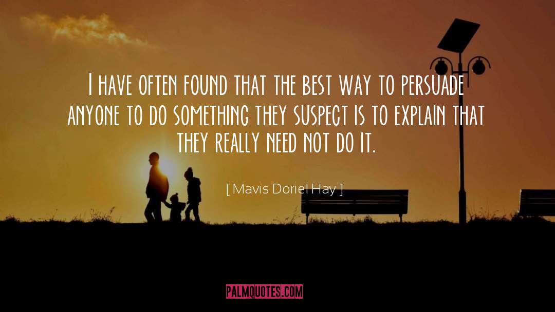 I Found Something Better quotes by Mavis Doriel Hay