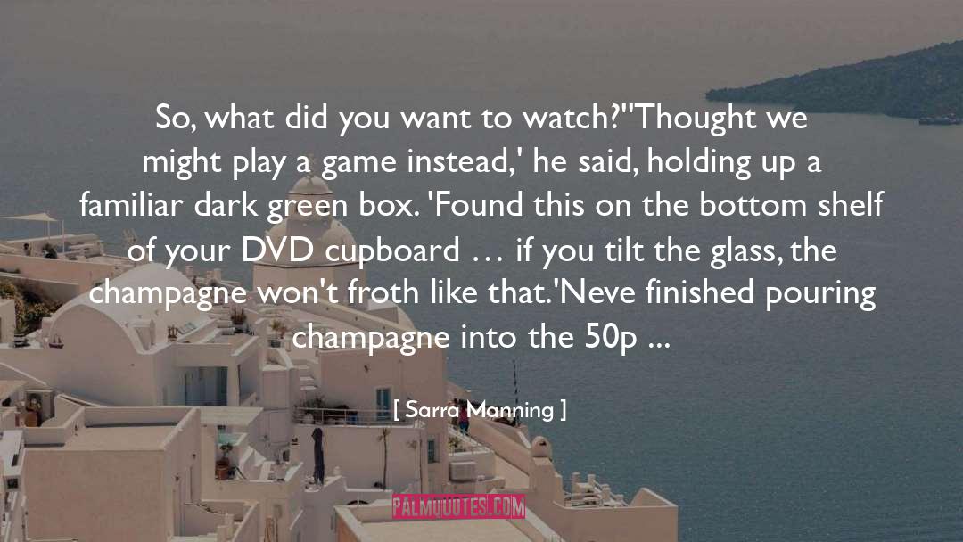 I Got Drunk At My Baby Shower quotes by Sarra Manning