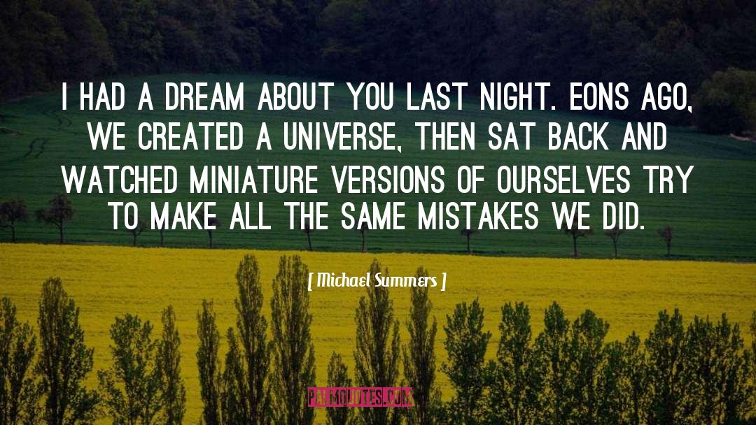 I Had A Dream About You quotes by Michael Summers