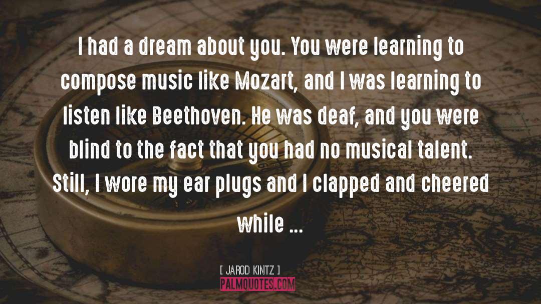 I Had A Dream About You quotes by Jarod Kintz