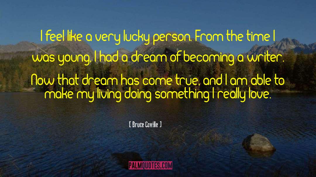 I Had A Dream quotes by Bruce Coville