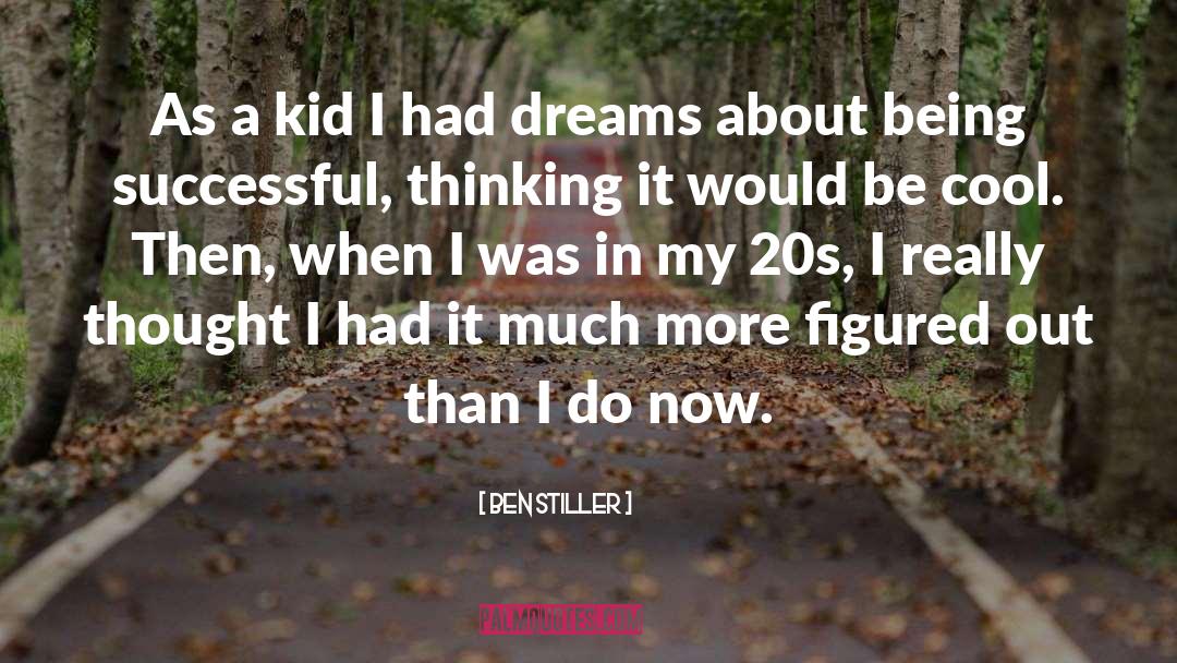 I Had A Dream quotes by Ben Stiller