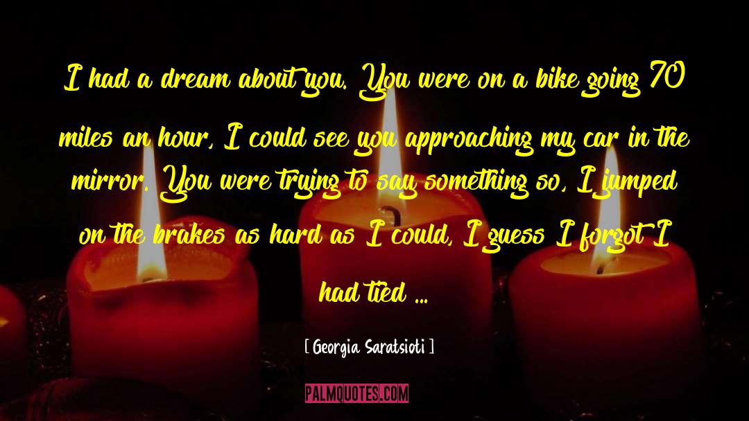 I Had A Dream quotes by Georgia Saratsioti
