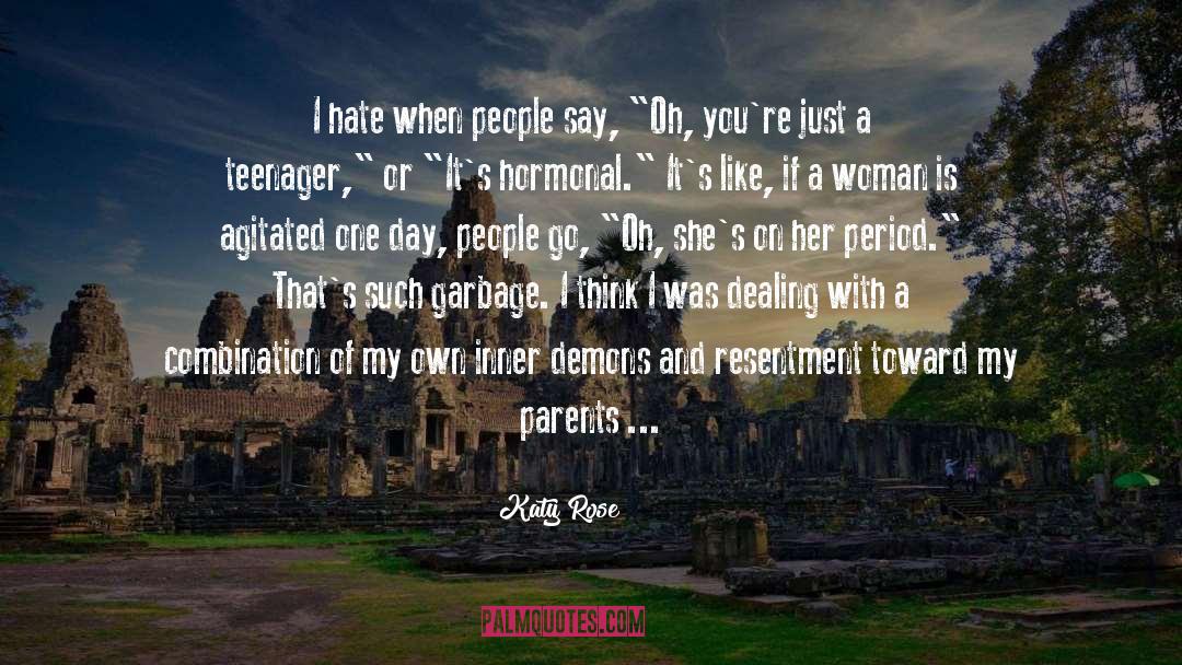 I Hate quotes by Katy Rose