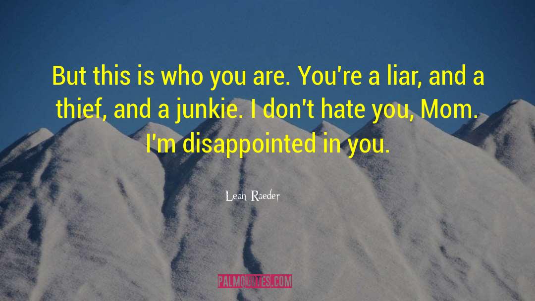 I Hate This Relationship quotes by Leah Raeder