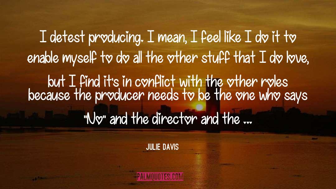 I Hate U Because I Love U quotes by Julie Davis