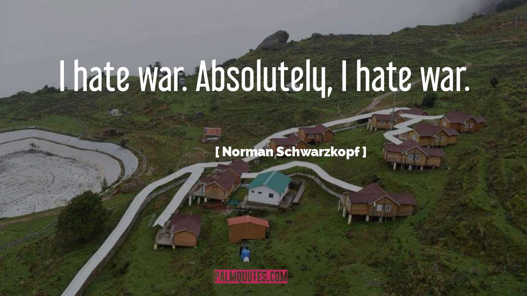 I Hate Work quotes by Norman Schwarzkopf