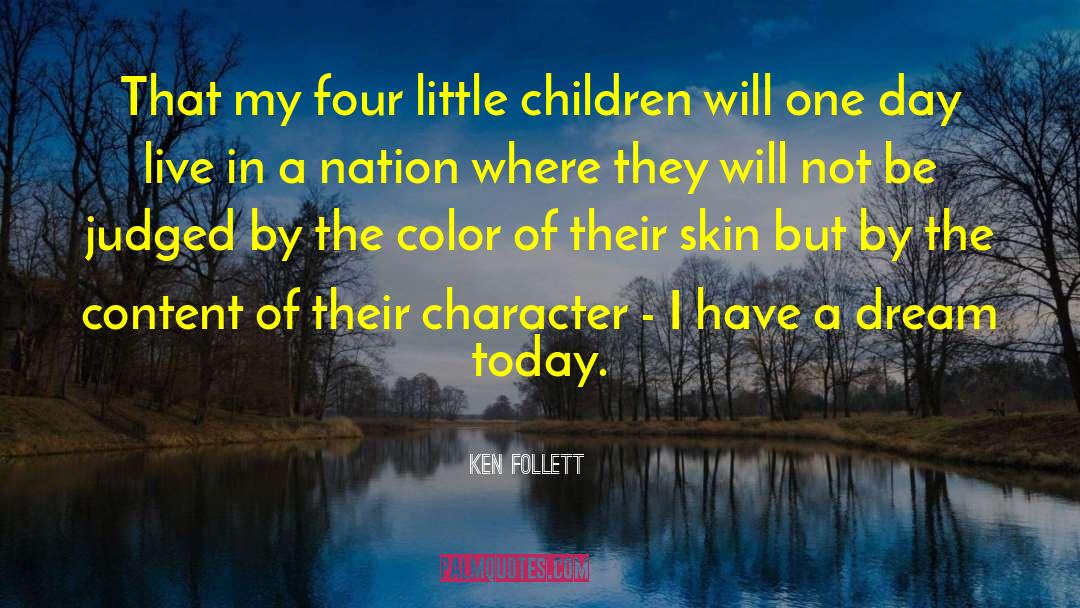 I Have A Dream quotes by Ken Follett