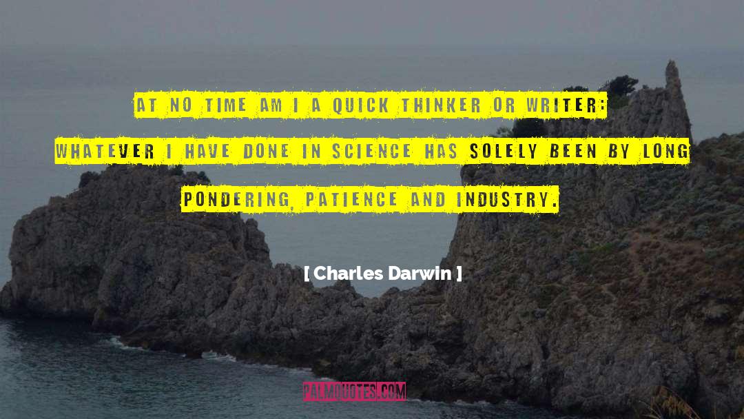 I Have Done quotes by Charles Darwin