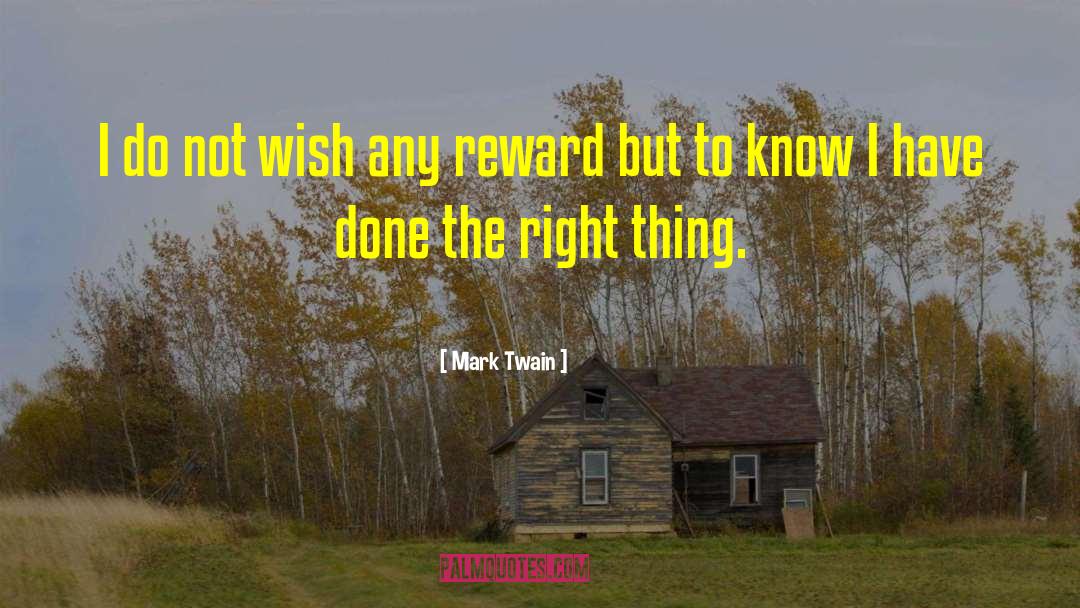 I Have Done quotes by Mark Twain