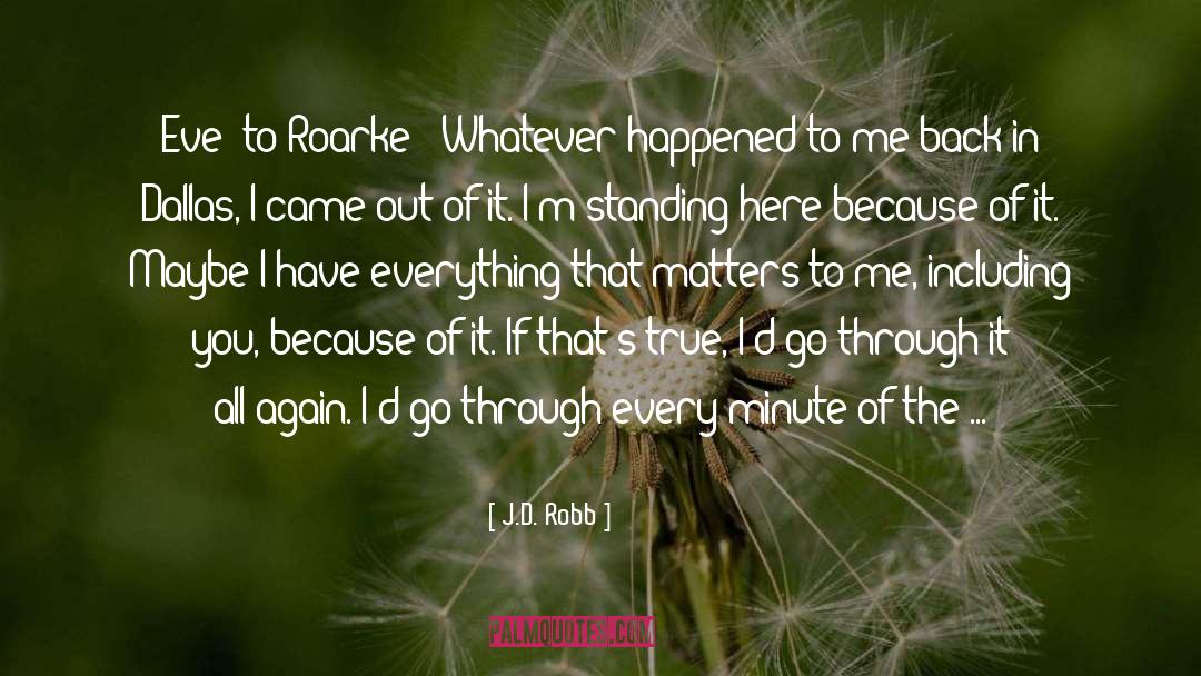 I Have Everything quotes by J.D. Robb