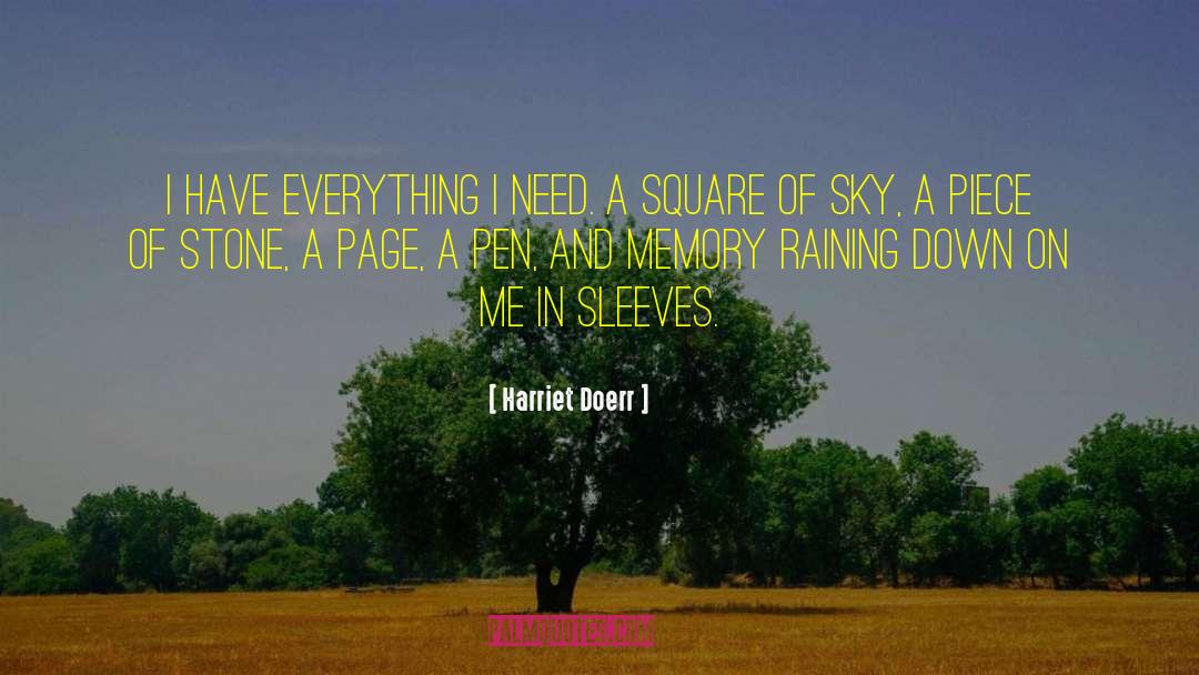 I Have Everything quotes by Harriet Doerr