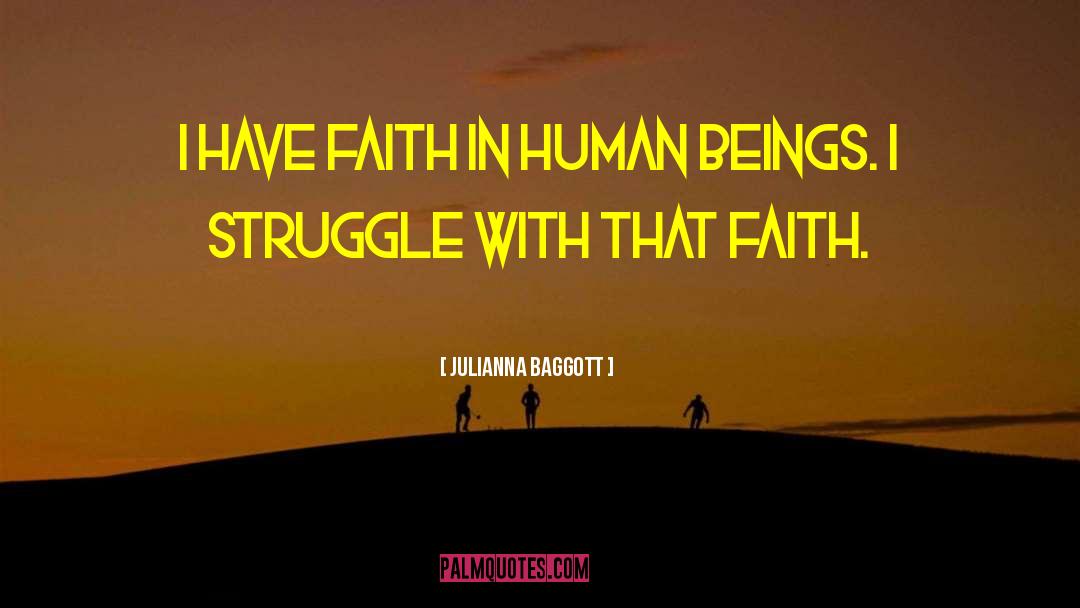I Have Faith quotes by Julianna Baggott