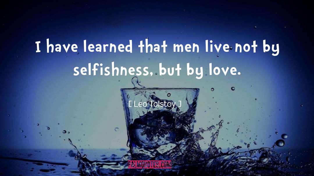 I Have Learned quotes by Leo Tolstoy