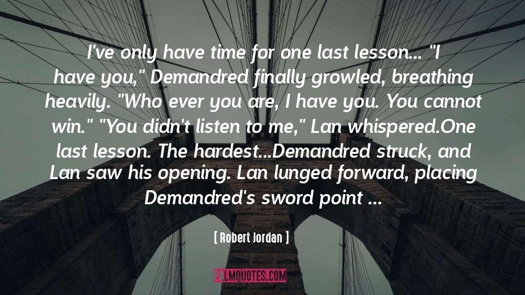 I Have You quotes by Robert Jordan