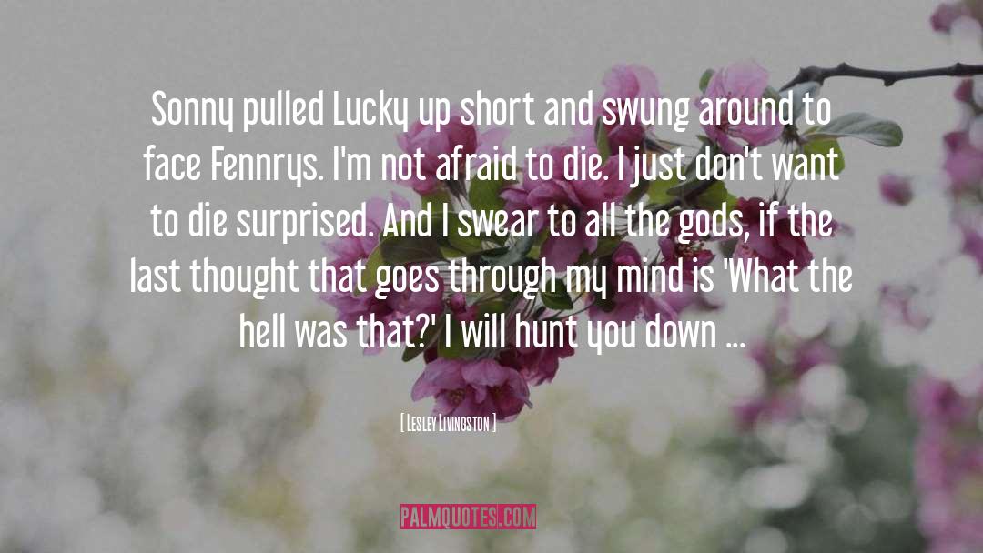 I Hunt Killers quotes by Lesley Livingston