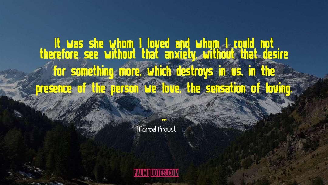I Hurt The Person I Love The Most quotes by Marcel Proust