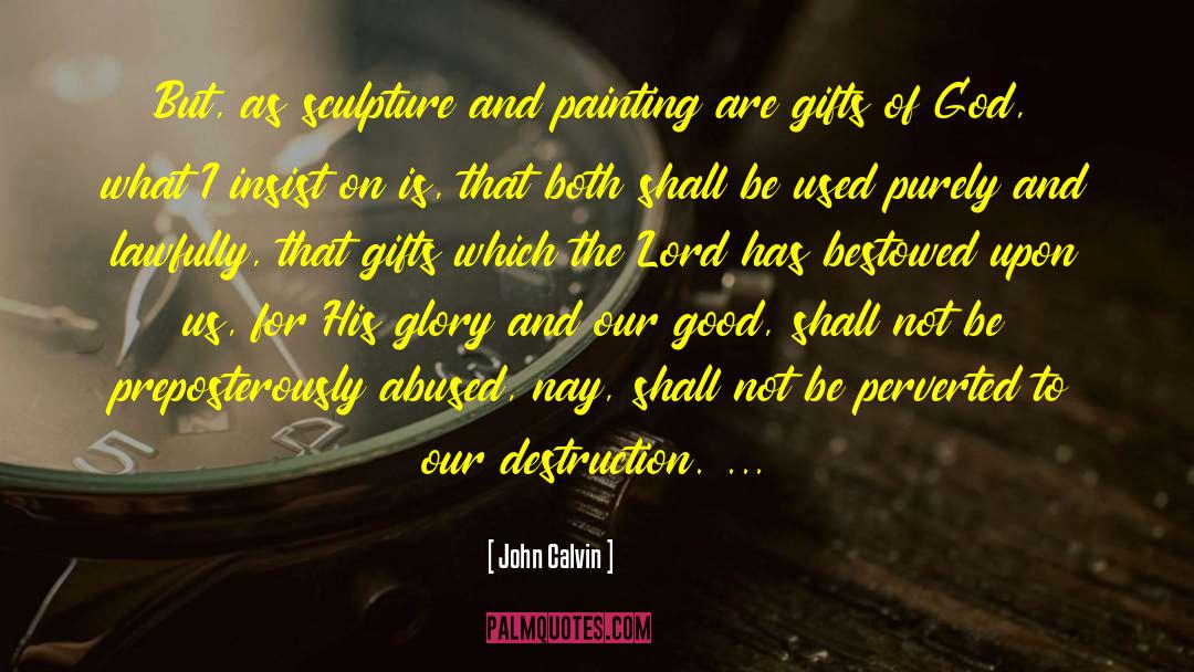 I Insist quotes by John Calvin