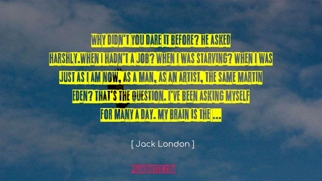I Just Thought It Was Funny quotes by Jack London